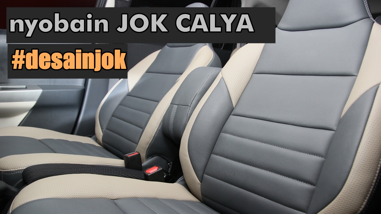 VIDEO DESAIN JOK MOBIL CALYA BAHAN JOK MOBIL LEDERLUX 5000